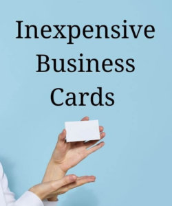 Heading reads "Inexpensive Business Card" with a woman holding up a blank white card, to educate readers about how to produce business cards for a new cookie business