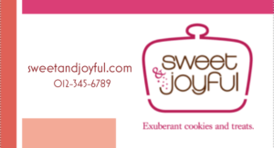 Vistaprint business card personalized for Sweet & Joyful, to educate readers on how to produce business cards for a new cookie business