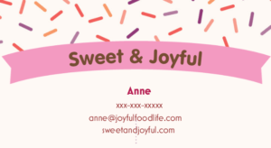 Vistaprint bakery business card template personalized for Sweet & Joyful, to educate readers on how to produce business cards for a new cookie business