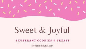 Canva bakery business card without logo personalized for Sweet & Joyful, to educate readers on how to produce business cards for a new cookie business
